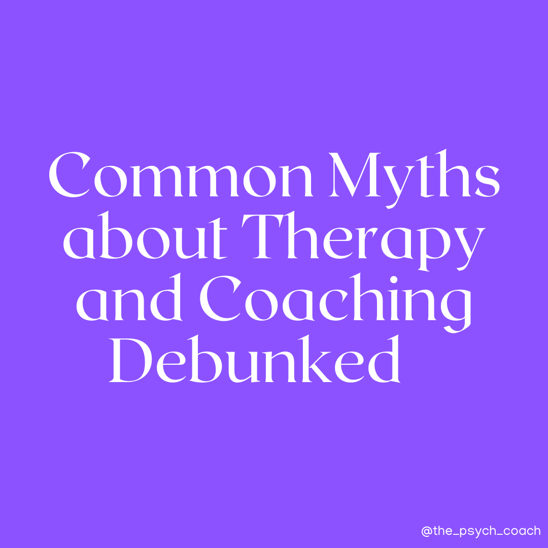Common Myths About Therapy and Coaching Debunked from a Psychotherapist and Life Coach in Ireland